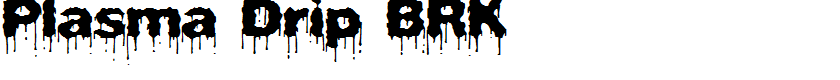 Plasma Drip BRK
