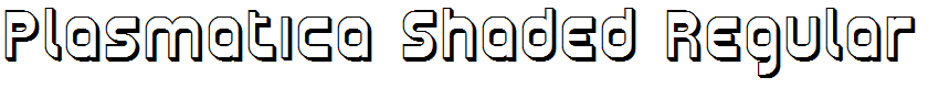 Plasmatica Shaded Regular