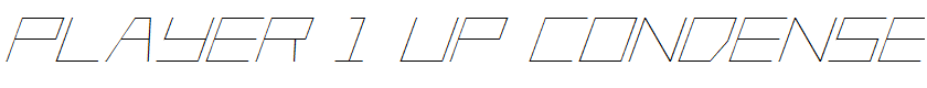Player 1 Up Condensed Italic Condensed Italic