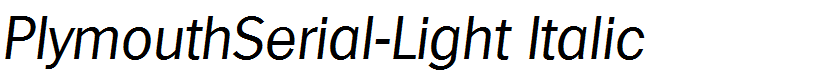 PlymouthSerial-Light Italic