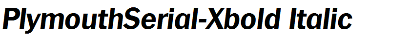 PlymouthSerial-Xbold Italic
