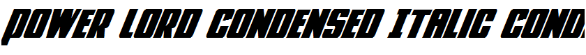 Power Lord Condensed Italic Condensed Italic
