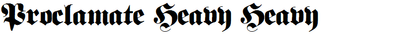 Proclamate Heavy Heavy