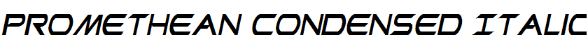 Promethean Condensed Italic Condensed Italic
