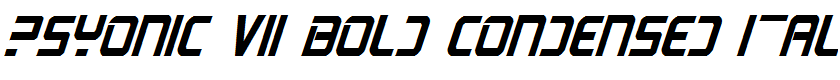 PsYonic VII Bold Condensed Italic Bold Condensed Italic