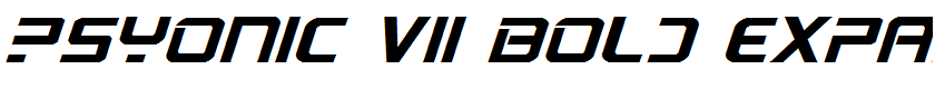 PsYonic VII Bold Expanded Italic Bold Expanded Italic