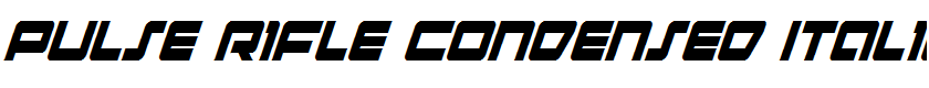 Pulse Rifle Condensed Italic Condensed Italic