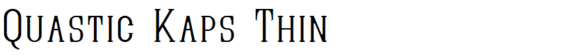 Quastic Kaps Thin