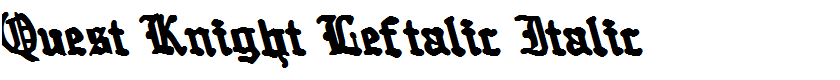 Quest Knight Leftalic Italic
