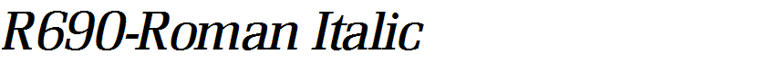 R690-Roman Italic