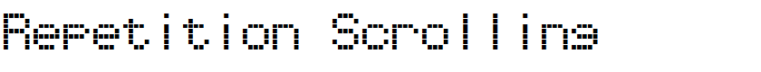 Repetition Scrolling