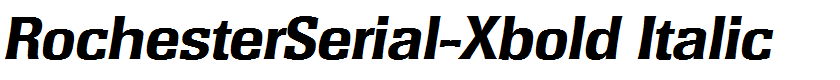 RochesterSerial-Xbold Italic