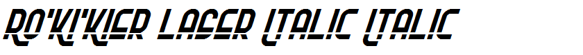 Ro'Ki'Kier Laser Italic Italic