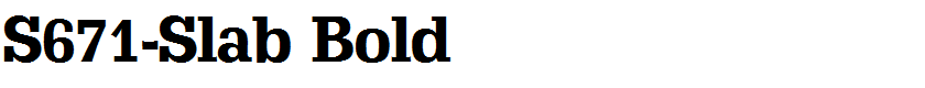 S671-Slab Bold