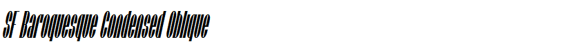 SF Baroquesque Condensed Oblique