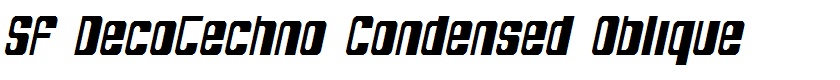 SF DecoTechno Condensed Oblique