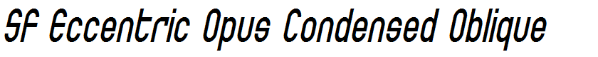 SF Eccentric Opus Condensed Oblique
