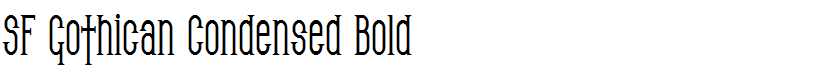 SF Gothican Condensed Bold