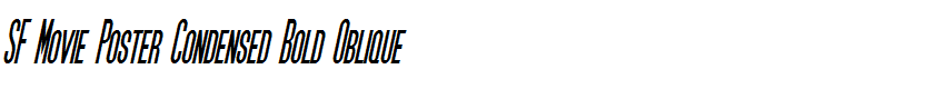SF Movie Poster Condensed Bold Oblique
