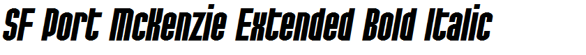 SF Port McKenzie Extended Bold Italic
