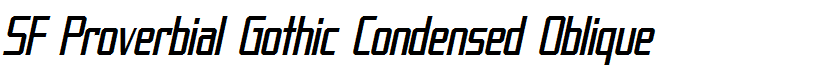 SF Proverbial Gothic Condensed Oblique