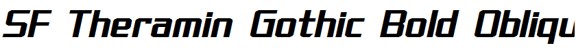 SF Theramin Gothic Bold Oblique