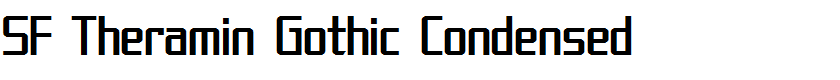 SF Theramin Gothic Condensed