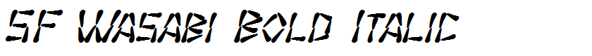 SF Wasabi Bold Italic
