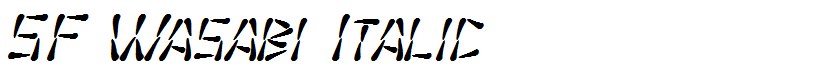 SF Wasabi Italic