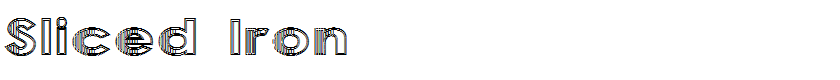 Sliced Iron