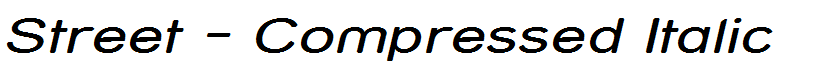 Street - Compressed Italic