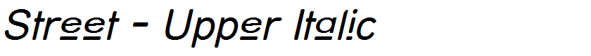 Street - Upper Italic