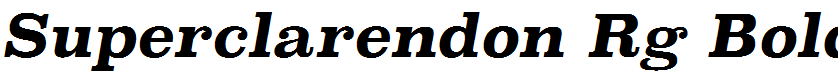 Superclarendon Rg Bold Italic