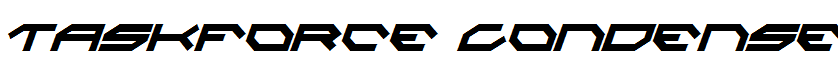 Taskforce Condensed Italic Condensed Italic