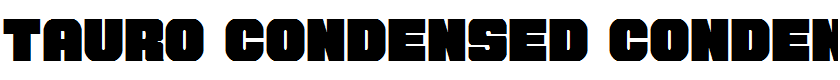 Tauro Condensed Condensed