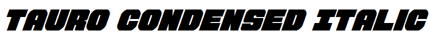 Tauro Condensed Italic Condensed Italic