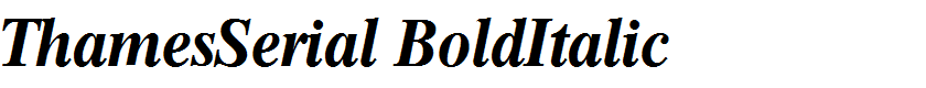 ThamesSerial BoldItalic
