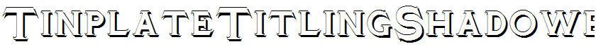 TinplateTitlingShadowed