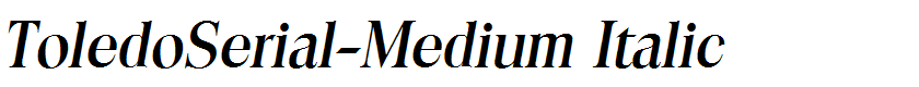 ToledoSerial-Medium Italic