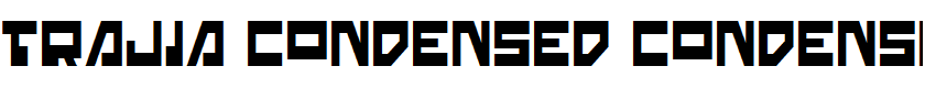 Trajia Condensed Condensed