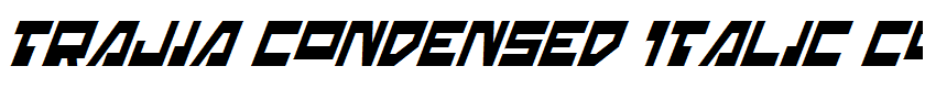 Trajia Condensed Italic Condensed Italic