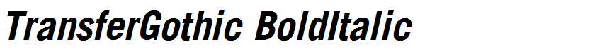 TransferGothic BoldItalic