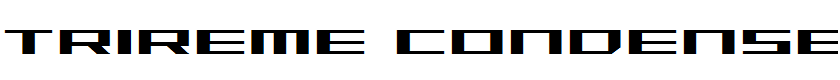 Trireme Condensed Condensed