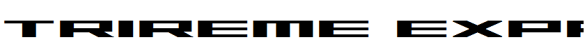 Trireme Expanded Bold Expanded Bold