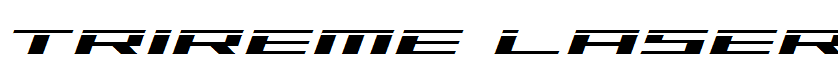 Trireme Laser Italic Italic
