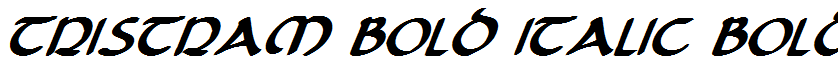 Tristram Bold Italic Bold Italic