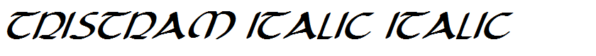 Tristram Italic Italic