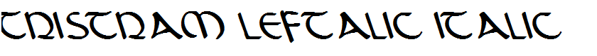 Tristram Leftalic Italic