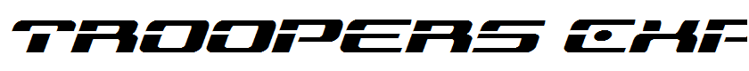 Troopers Expanded Italic Expanded Italic