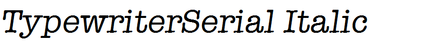 TypewriterSerial Italic